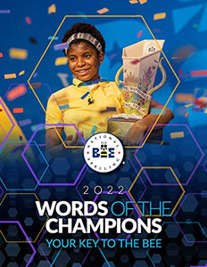 Words of The Champions 2022: Your Key to the Bee