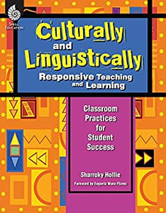 Culturally and Linguistically Responsive Teaching and Learning